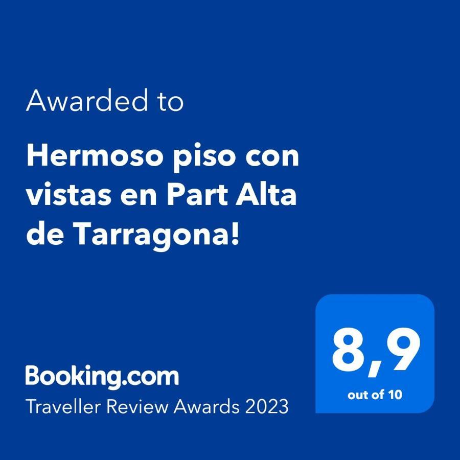 Apartament Hermoso Piso Con Vistas En Part Alta De Tarragona! Zewnętrze zdjęcie